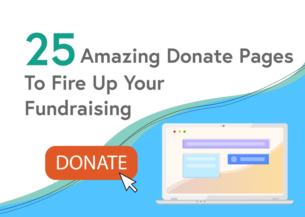 The Ultimate Guide to Donation Pages for Nonprofits + 25 Examples to Fire Up Your Fundraising
