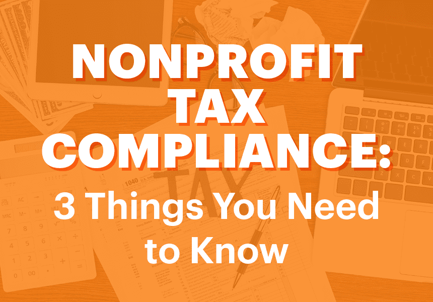 Jitasa_Wild Apricot_Nonprofit Tax Compliance- 3 Things You Need to Know_Feature