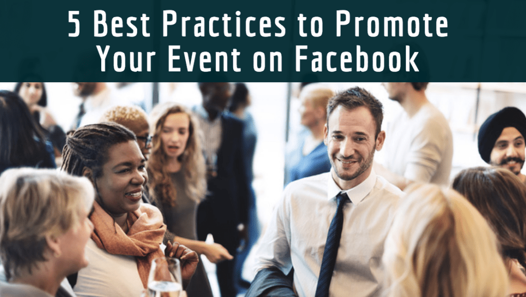 5 Best Practices to Promote Your Event on Facebook and Boost Registrations